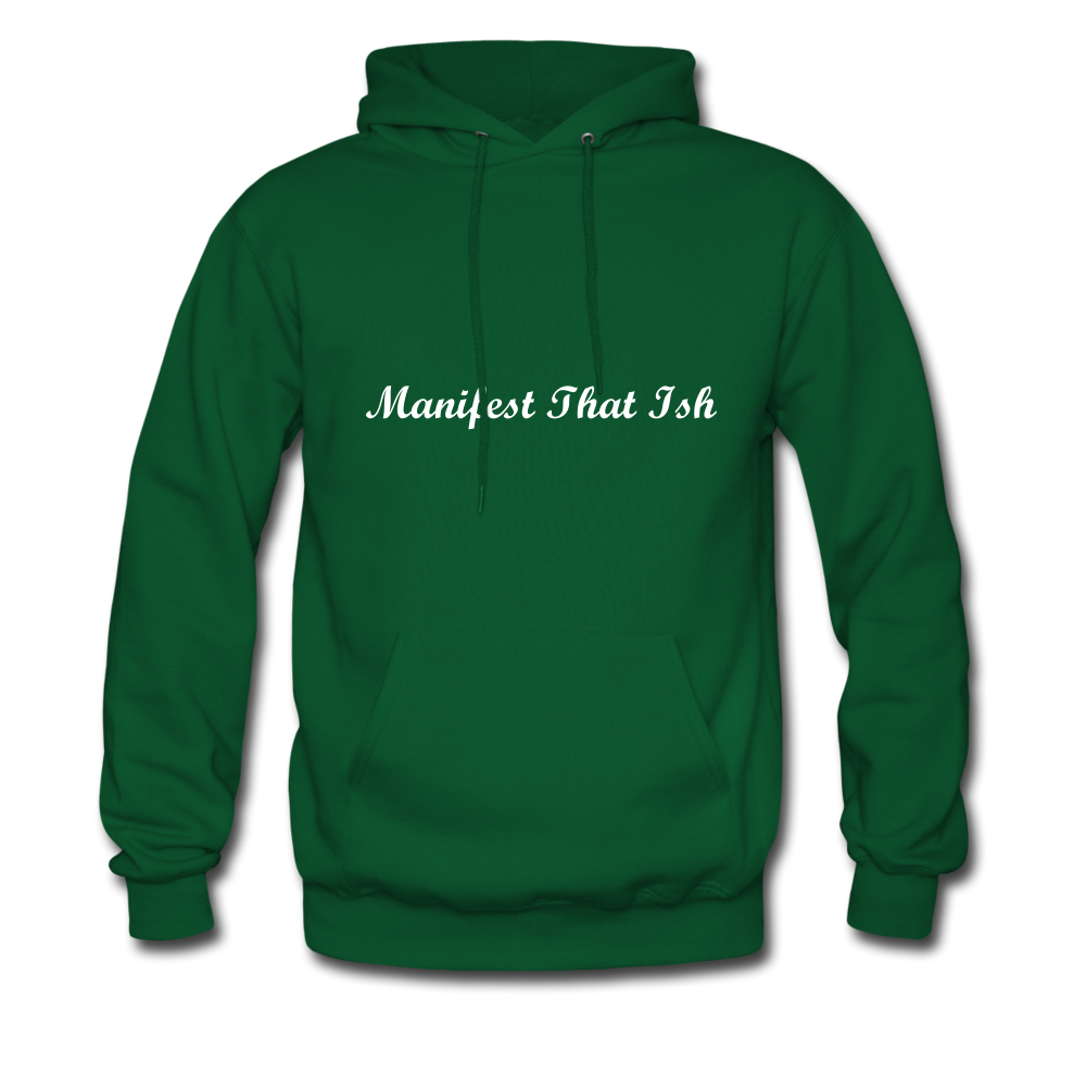Manifest That Ish - Hoodie - forest green