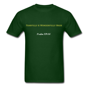 Fearfully & Wonderfully Made  T-Shirt - forest green