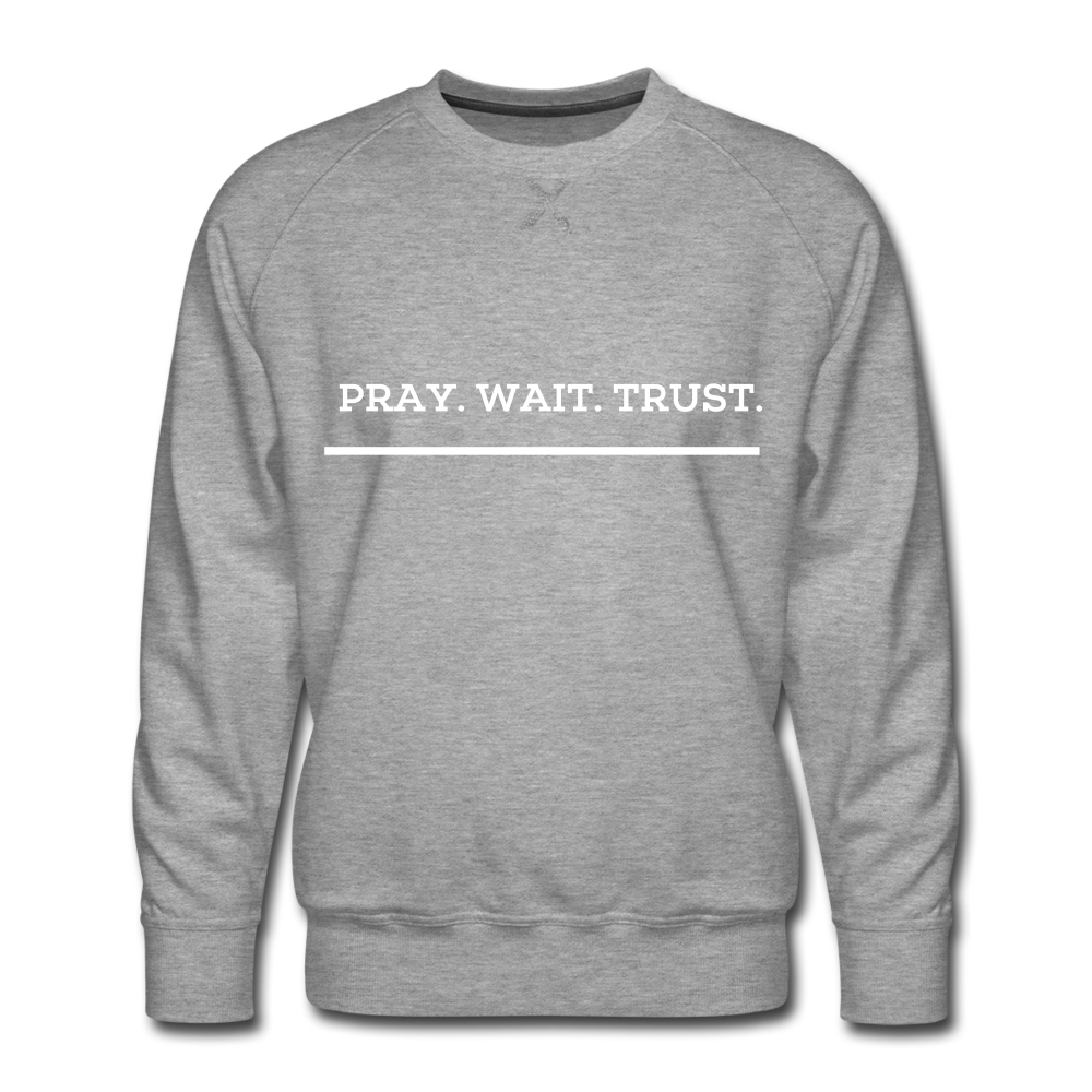 Pray.Wait.Trust Sweatshirt - heather gray
