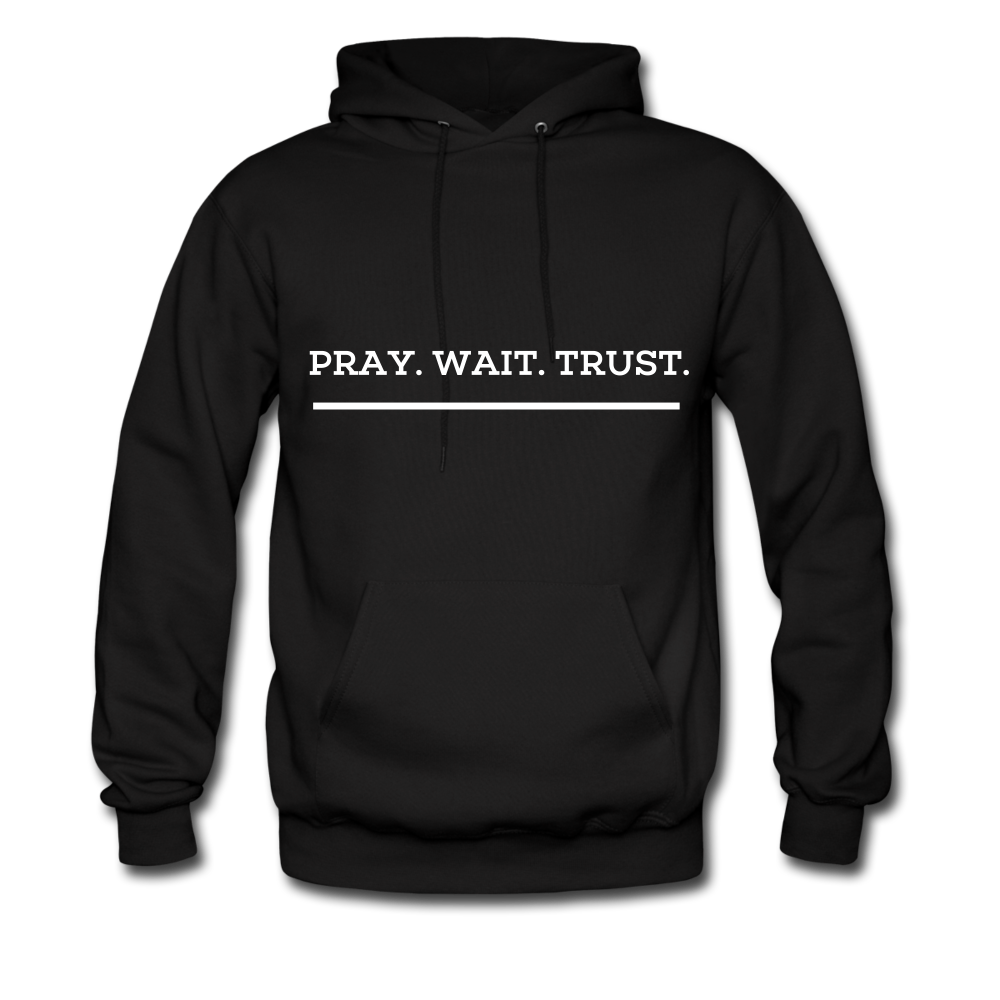Pray.Wait.Trust. Hoodie - black