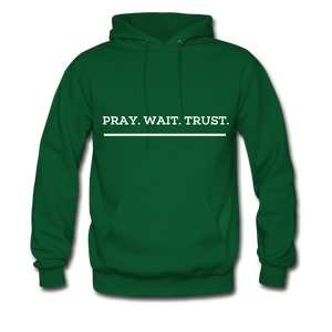 Pray.Wait.Trust. Hoodie - forest green