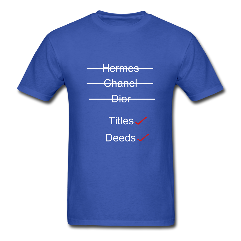 Title & Deeds Classic T-Shirt - royal blue