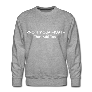 Know Your Worth Premium Sweatshirt - heather gray