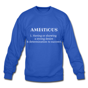 Ambitious Crewneck Sweatshirt - royal blue