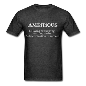 Ambitious Classic T-Shirt - heather black