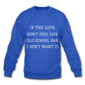 R&B Crewneck Sweatshirt - royal blue