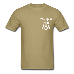 Manifest Your Bag Classic T-Shirt - khaki
