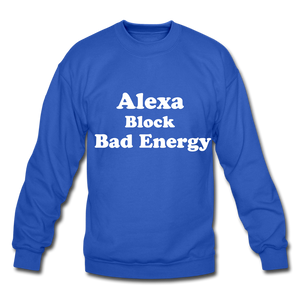 Alexa Block Bad Energy Crewneck Sweatshirt - royal blue