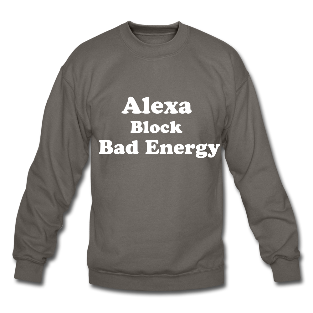 Alexa Block Bad Energy Crewneck Sweatshirt - asphalt gray