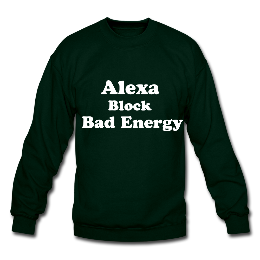 Alexa Block Bad Energy Crewneck Sweatshirt - forest green