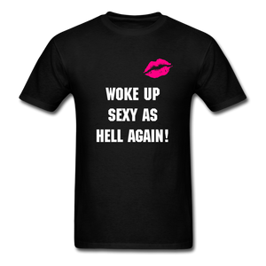 Woke Up Sexy Unisex Classic T-Shirt - black