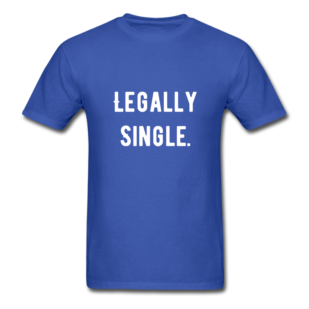 Legally Single Unisex Classic T-Shirt - royal blue