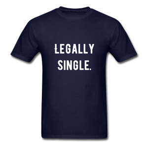 Legally Single Unisex Classic T-Shirt - navy