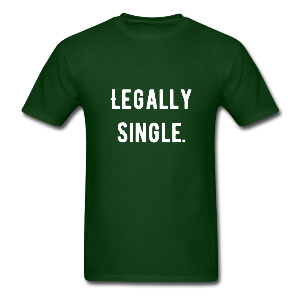 Legally Single Unisex Classic T-Shirt - forest green