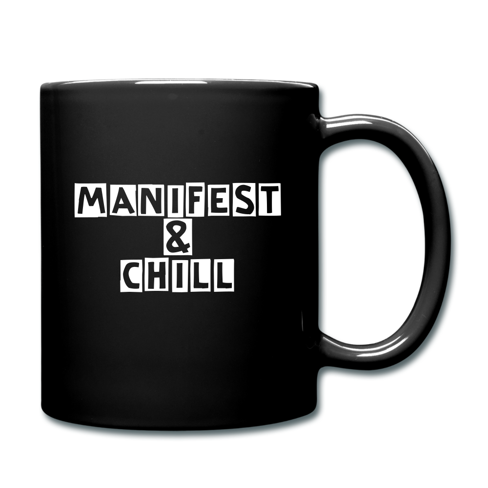Manifest and Chill Full Color Mug - black