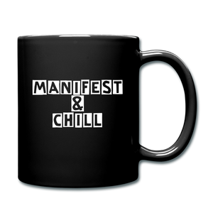 Manifest and Chill Full Color Mug - black