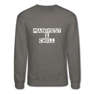 Manifest and Chill Crewneck Sweatshirt - asphalt gray
