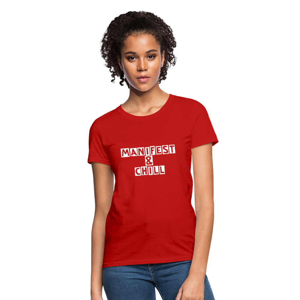 Manifest & Chill Manifest Women's T-Shirt - red
