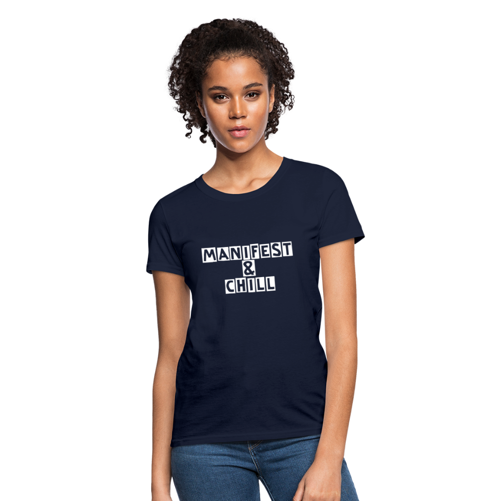 Manifest & Chill Manifest Women's T-Shirt - navy