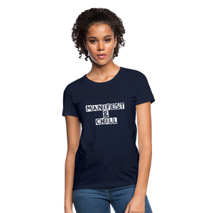 Manifest & Chill Manifest Women's T-Shirt - navy
