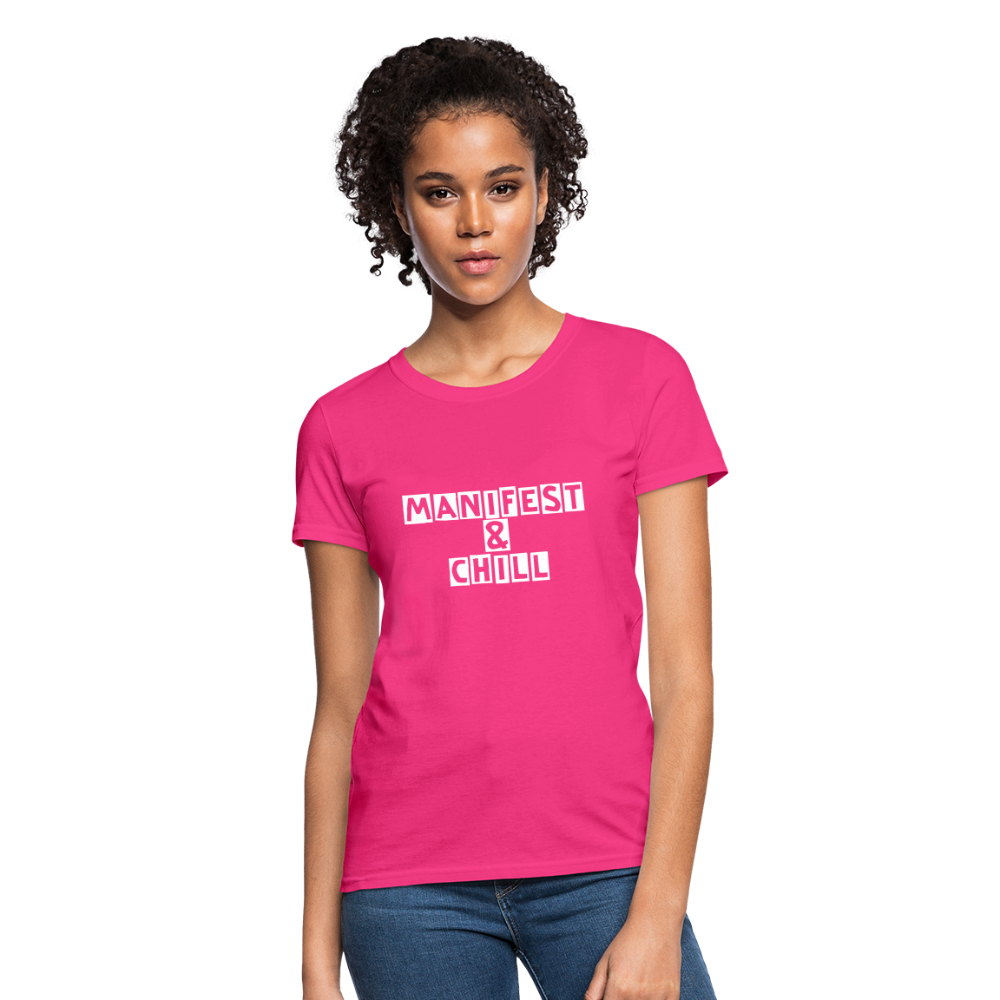 Manifest & Chill Manifest Women's T-Shirt - fuchsia