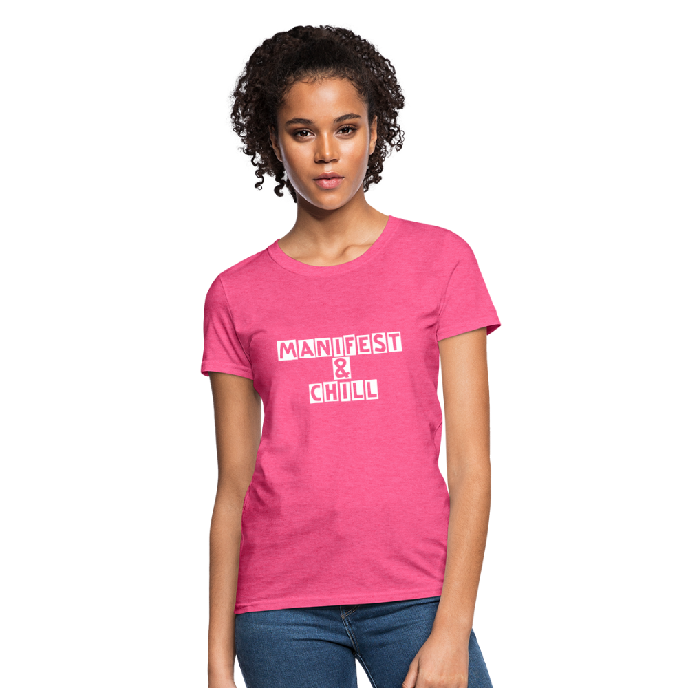 Manifest & Chill Manifest Women's T-Shirt - heather pink