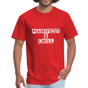 Manifest and Chill Unisex Classic T-Shirt - red