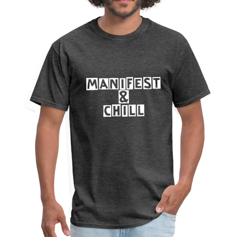 Manifest and Chill Unisex Classic T-Shirt - heather black