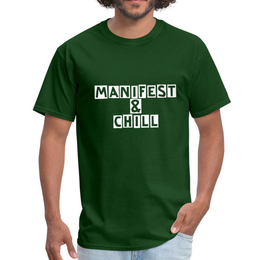 Manifest and Chill Unisex Classic T-Shirt - forest green