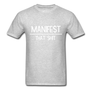 Manifest That Shit Unisex Classic T-Shirt - heather gray