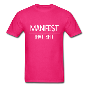 Manifest That Shit Unisex Classic T-Shirt - fuchsia