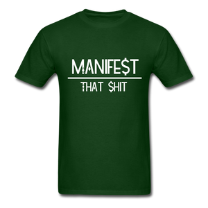 Manifest That Shit Unisex Classic T-Shirt - forest green