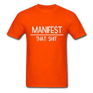 Manifest That Shit Unisex Classic T-Shirt - orange