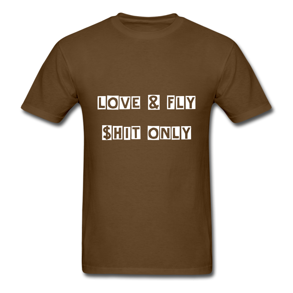 Love and Fly Shit Unisex Classic T-Shirt - brown