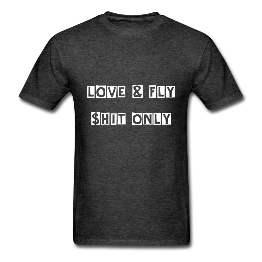 Love and Fly Shit Unisex Classic T-Shirt - heather black