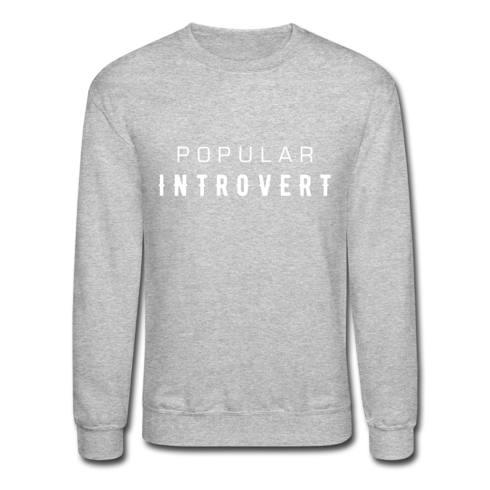 Popular Introvert Crewneck Sweatshirt - heather gray