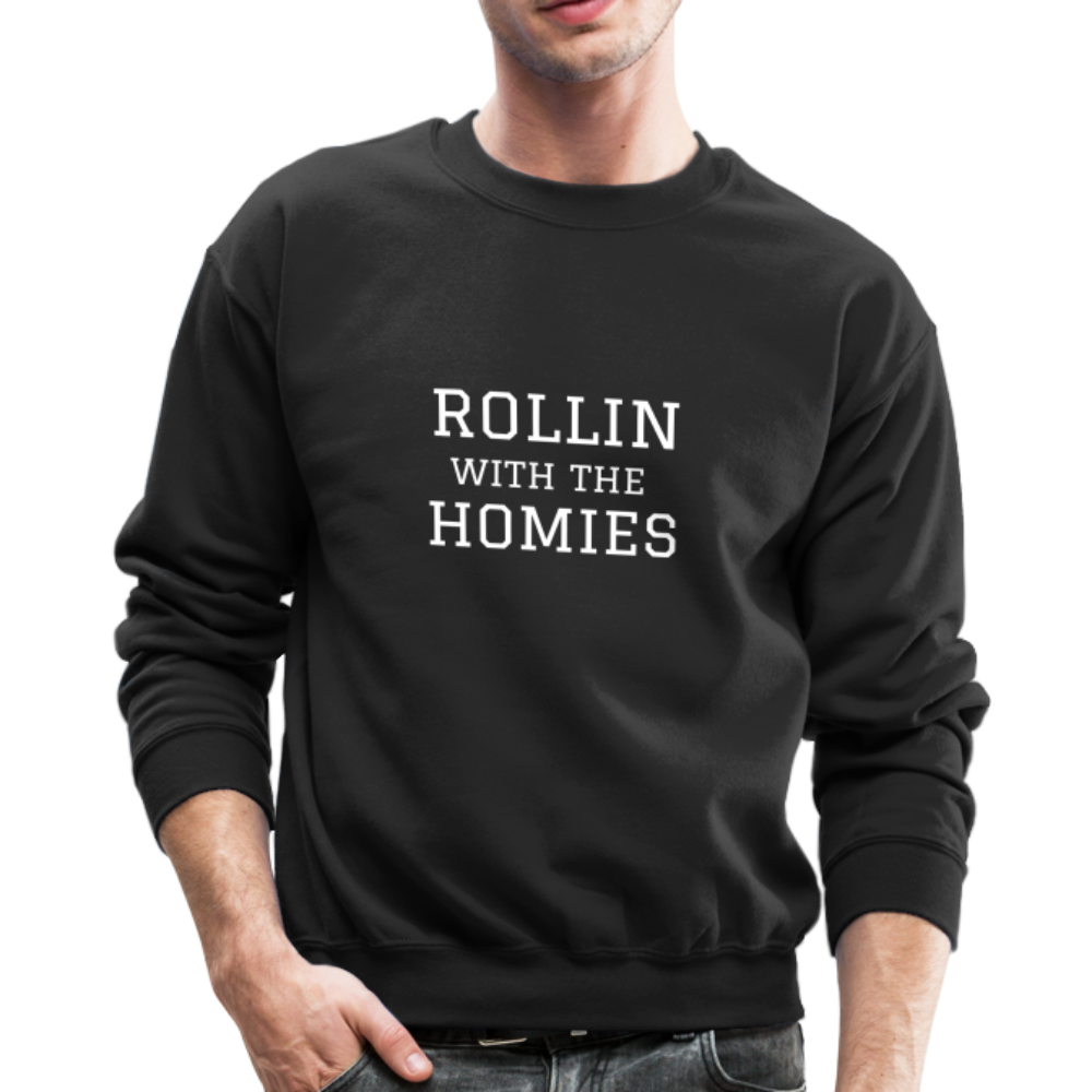 Rollin with the Homies Crewneck Sweatshirt - black