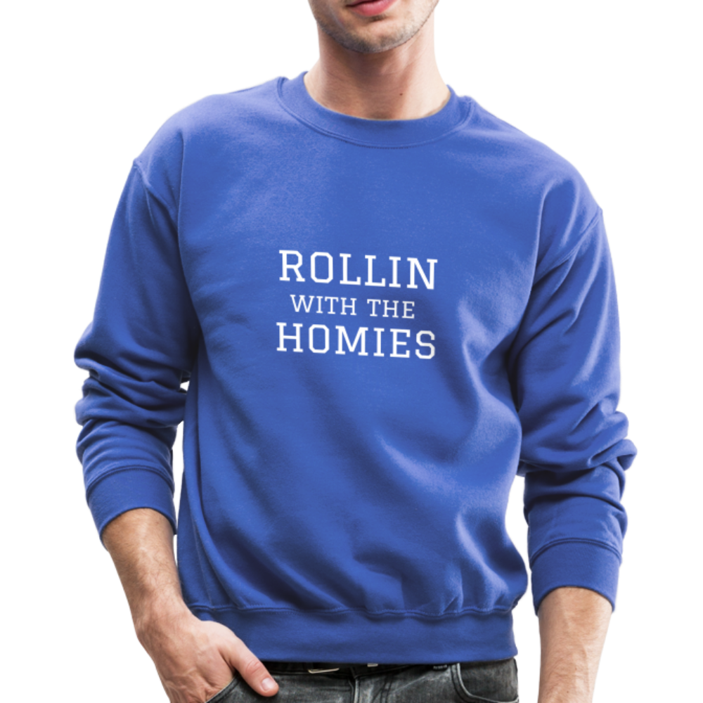 Rollin with the Homies Crewneck Sweatshirt - royal blue