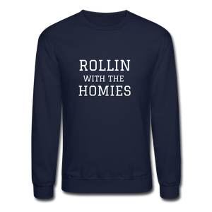 Rollin with the Homies Crewneck Sweatshirt - navy